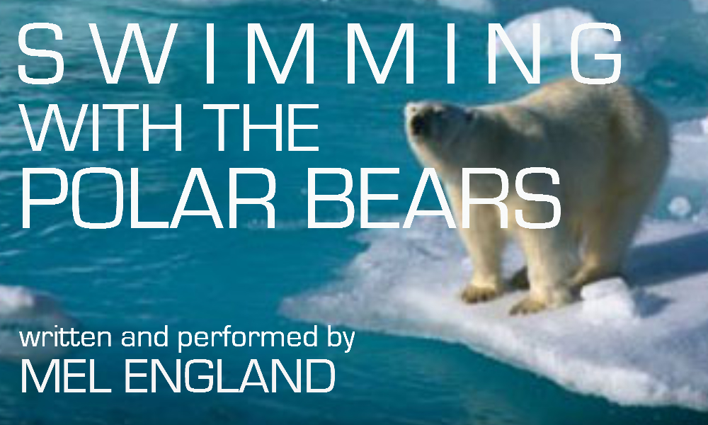 Swimming with the Polar Bears  written and performed by Mel England